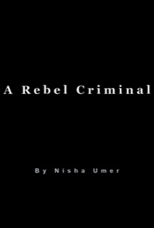 A Rebel Criminal