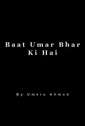 Baat Umar Bhar Ki Hai