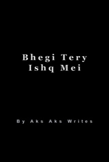 Bhegi Tery Ishq Mei