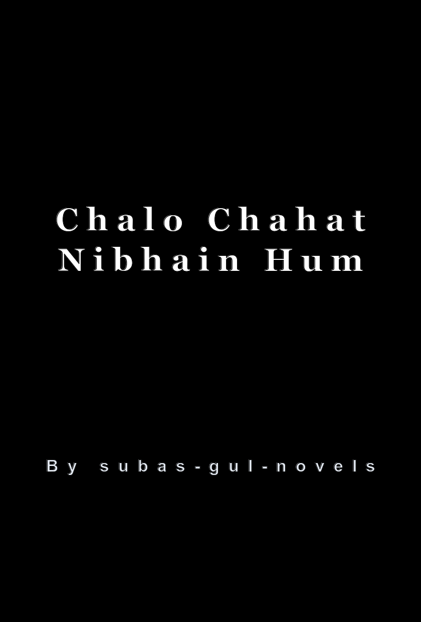 Chalo Chahat Nibhain Hum