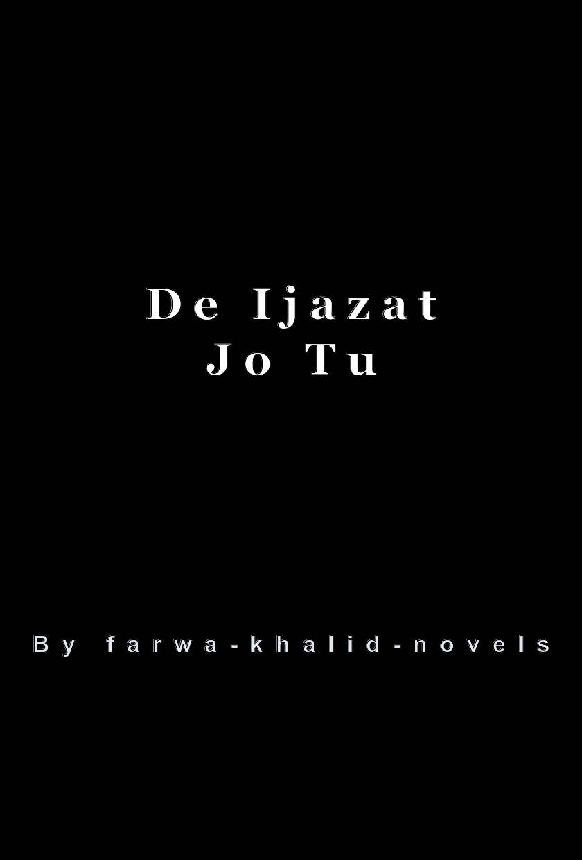 De Ijazat Jo Tu