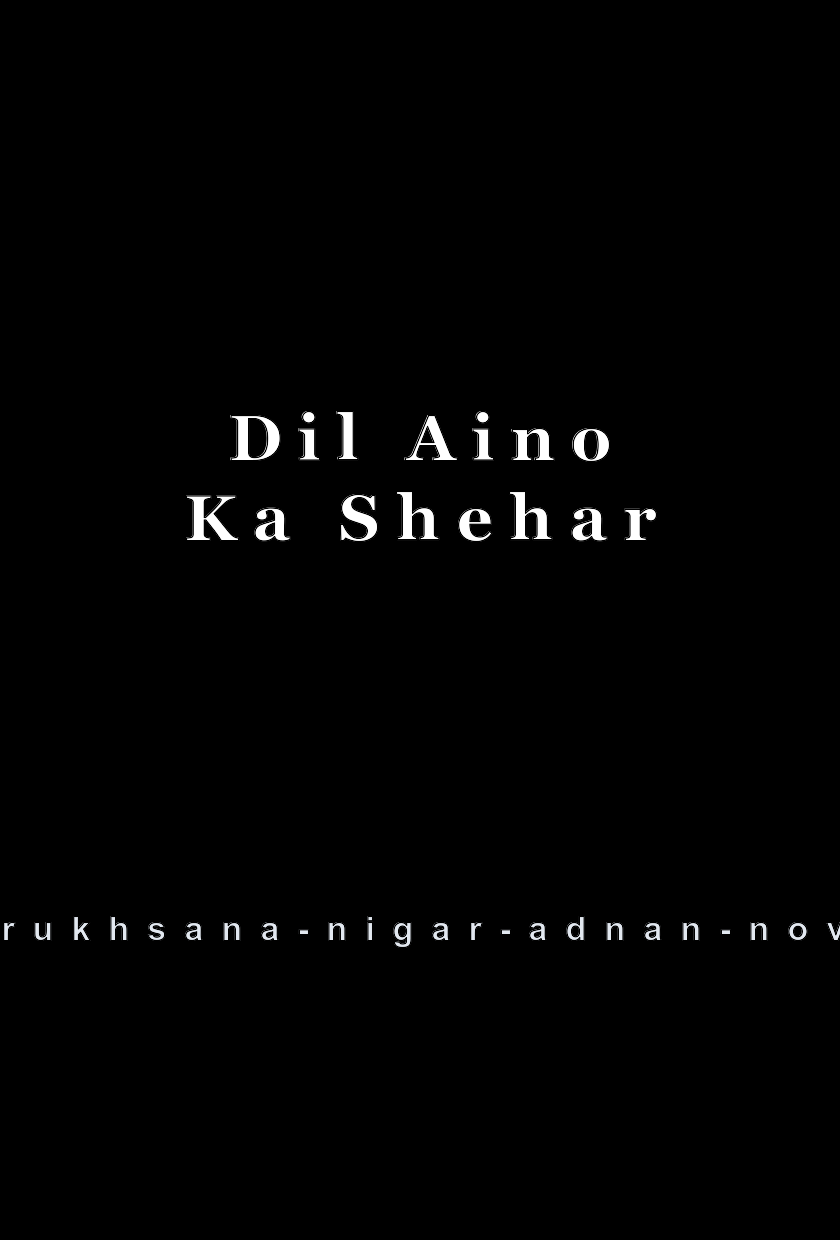 Dil Aino Ka Shehar