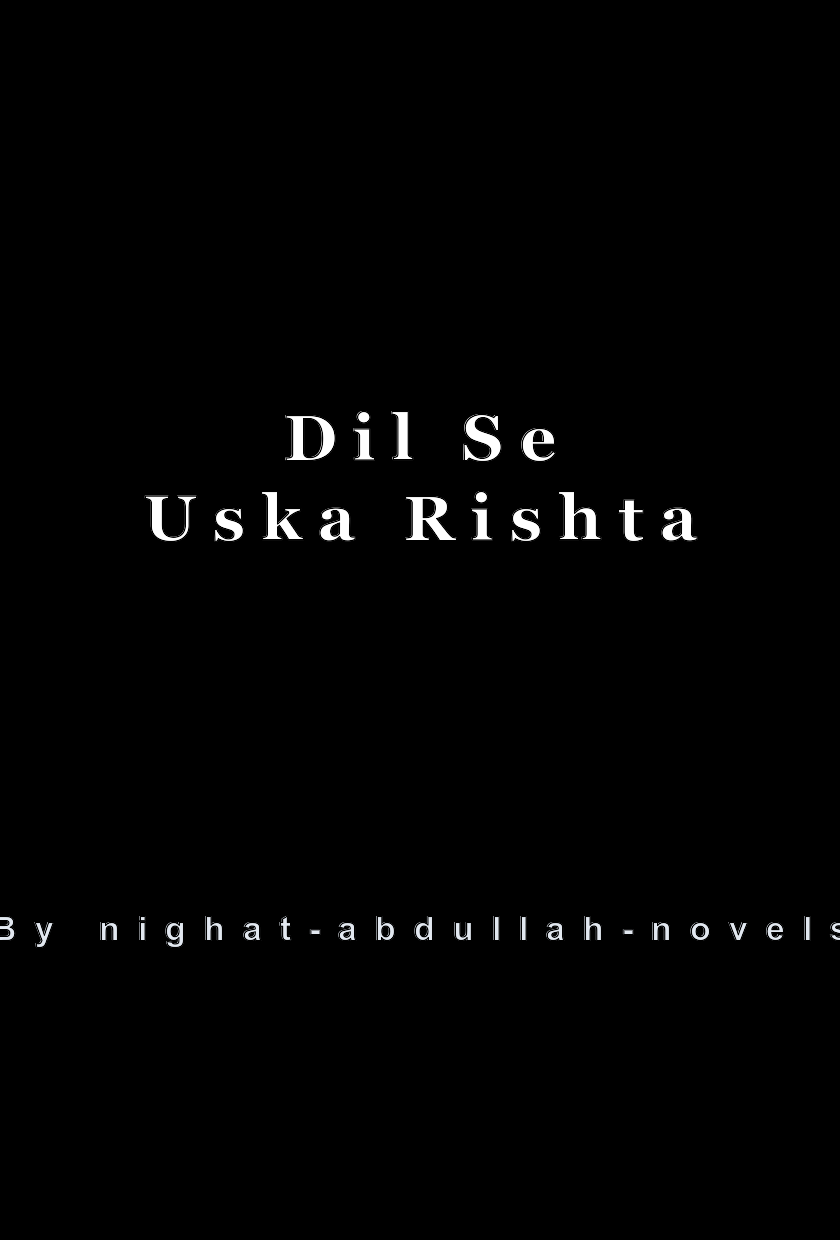Dil Se Uska Rishta