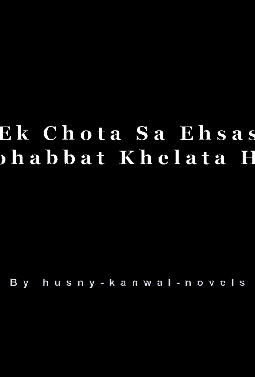 Ek Chota Sa Ehsas Mohabbat Khelata Hai
