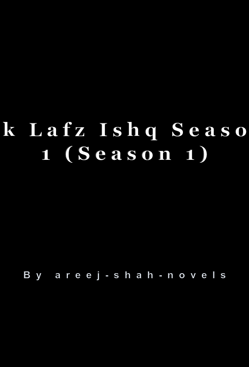 Ek Lafz Ishq Season 1