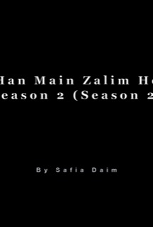 Han Main Zalim Ho Season 2