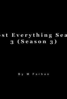 I Lost Everything Season 3