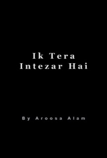 Ik Tera Intezar Hai