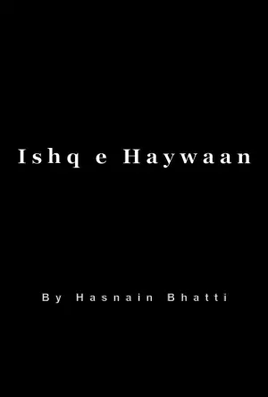 Ishq e Haywaan