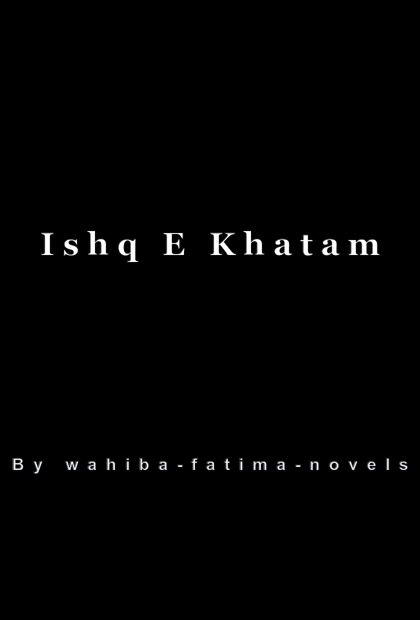 Ishq E Khatam