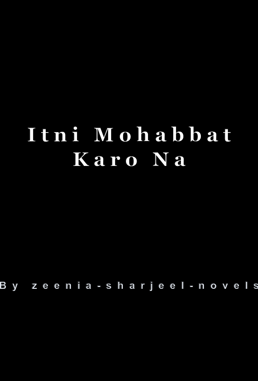 Itni Mohabbat Karo Na