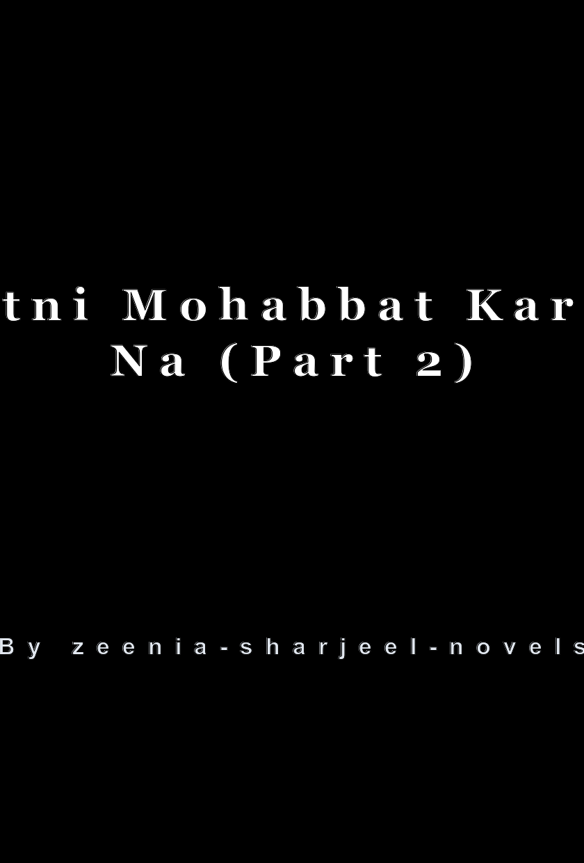 Itni Mohabbat Karo Na