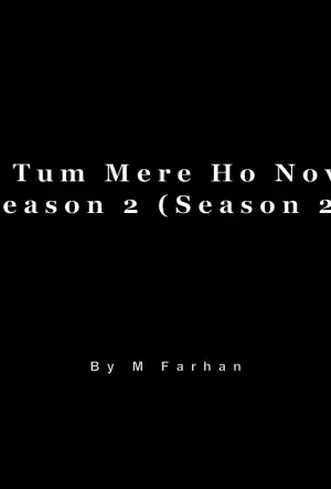 Jo Tum Mere Ho Novel Season 2