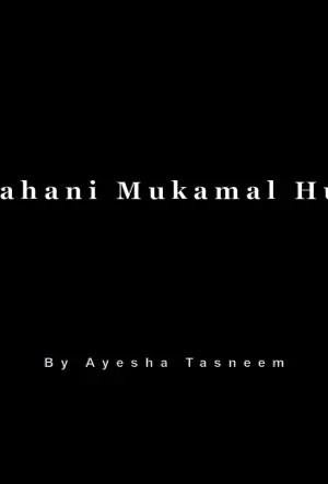 Kahani Mukamal Hui