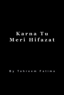 Karna Tu Meri Hifazat