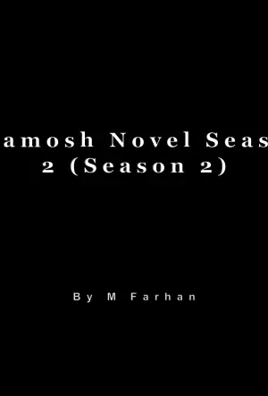 Khamosh Novel Season 2