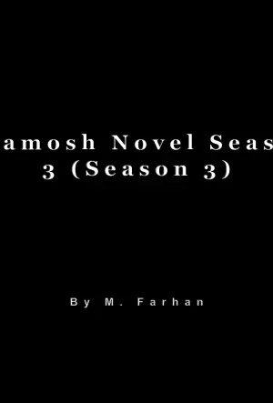 Khamosh Novel Season 3