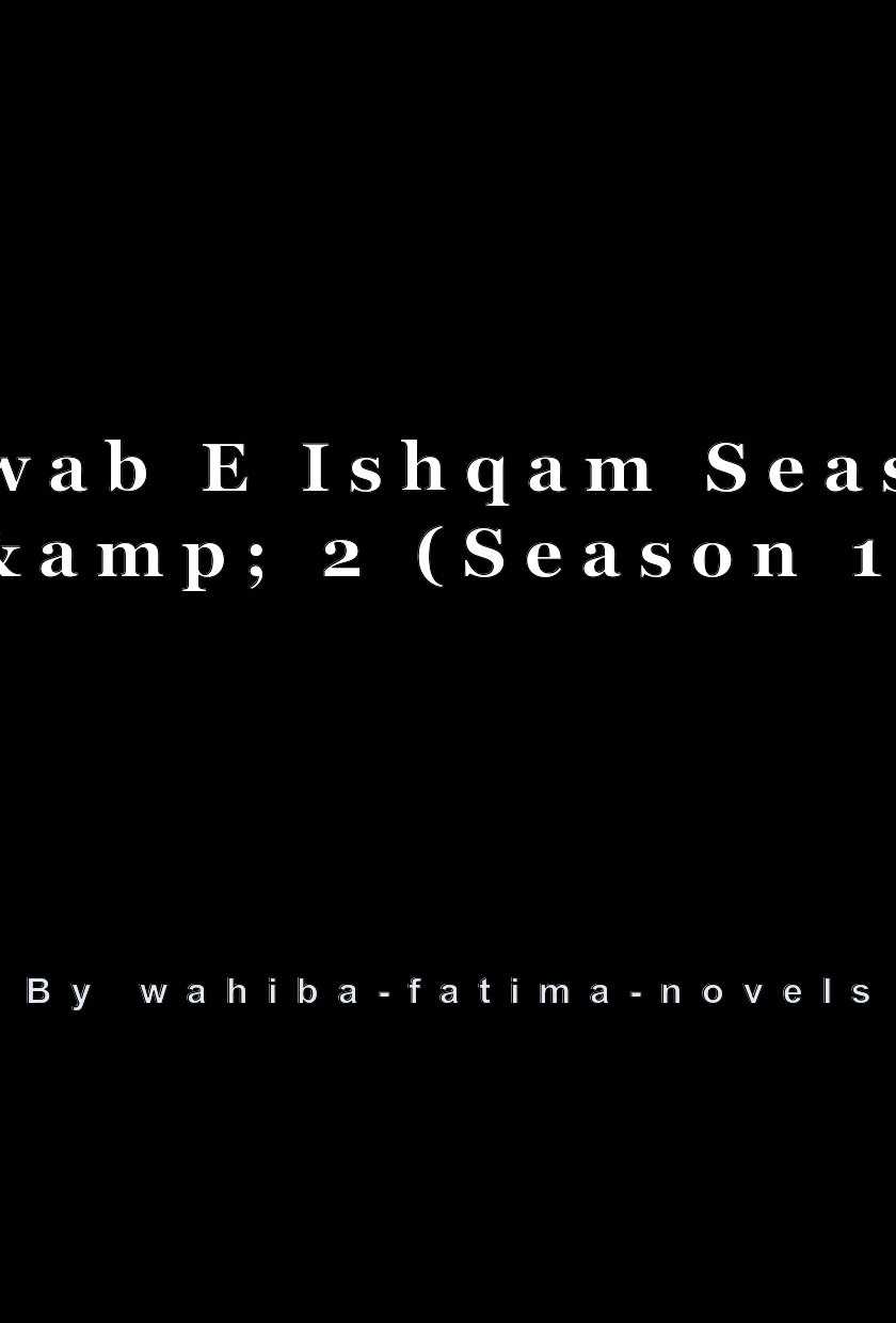 Khuwab E Ishqam Season 1 &amp; 2