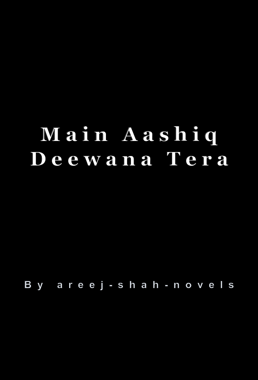 Main Aashiq Deewana Tera