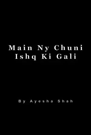 Main Ny Chuni Ishq Ki Gali