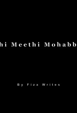 Meethi Meethi Mohabbatein