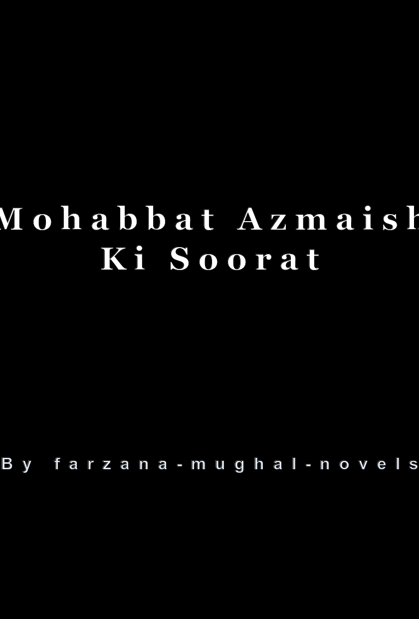 Mohabbat Azmaish Ki Soorat