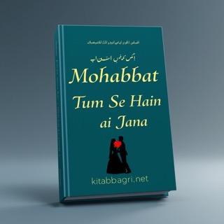 Mohabbat Tum Se Hai Jana