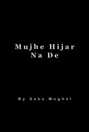 Mujhe Hijar Na De