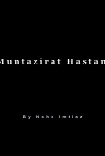 Muntazirat Hastam
