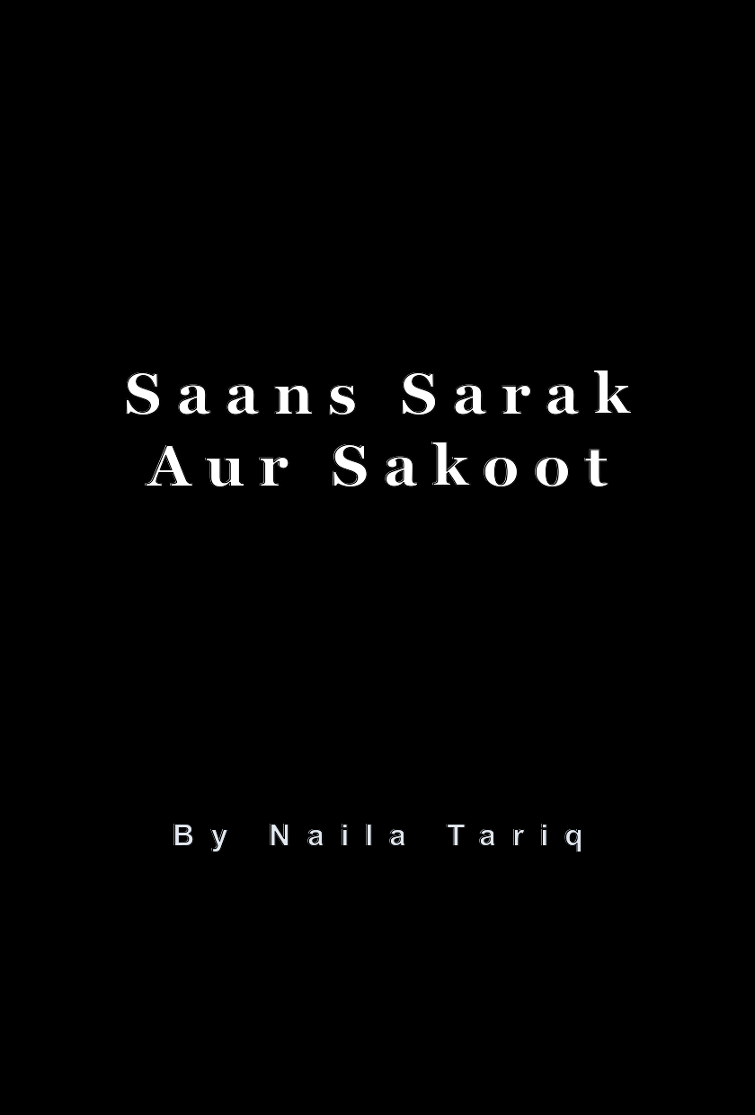 Saans Sarak Aur Sakoot