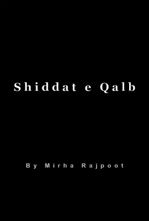 Shiddat e Qalb