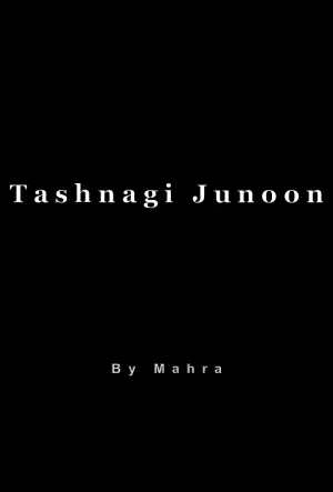 Tashnagi Junoon