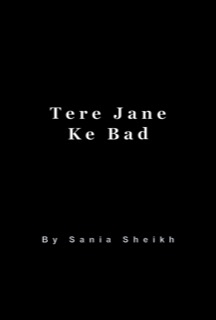 Tere Jane Ke Bad