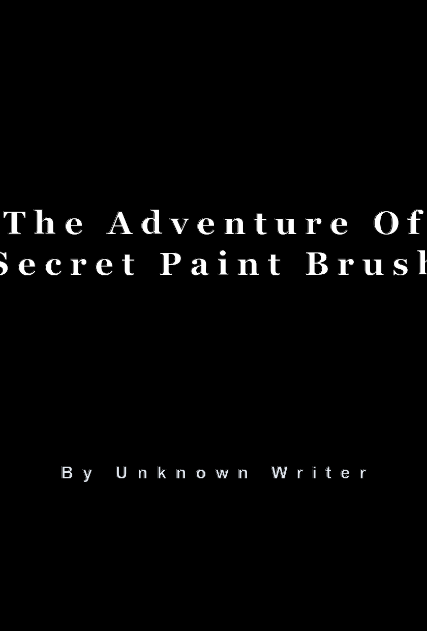The Adventure Of Secret Paint Brush