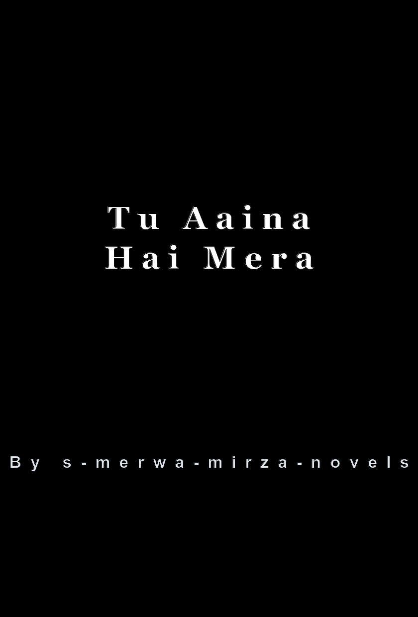 Tu Aaina Hai Mera