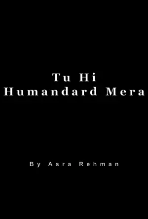 Tu Hi Humandard Mera