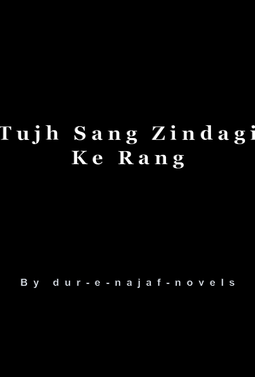 Tujh Sang Zindagi Ke Rang