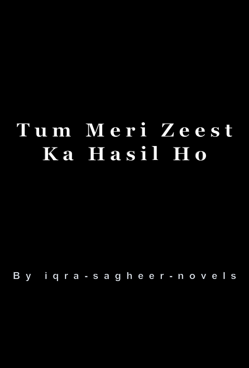 Tum Meri Zeest Ka Hasil Ho
