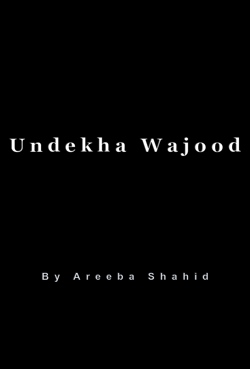 Undekha Wajood