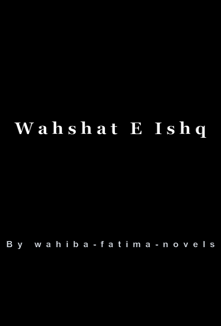 Wahshat E Ishq