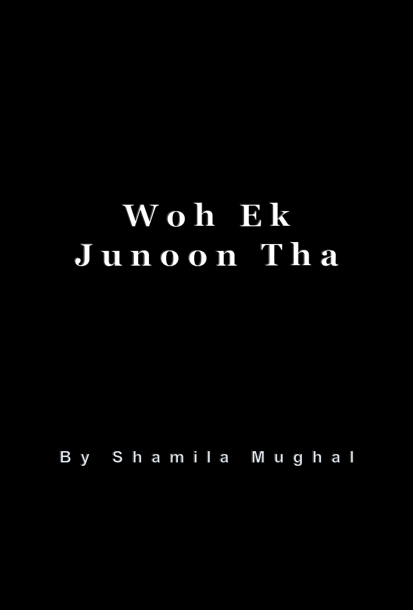 Woh Ek Junoon Tha