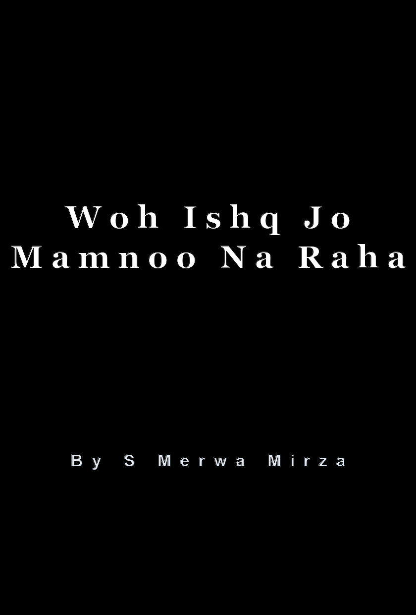Woh Ishq Jo Mamnoo Na Raha