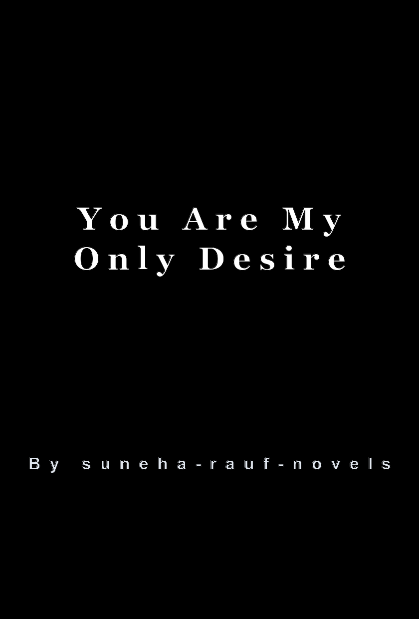 You Are My Only Desire
