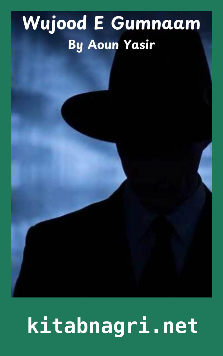 Wujood E Gumnaam Novel Part 2 By Aoun Yasir