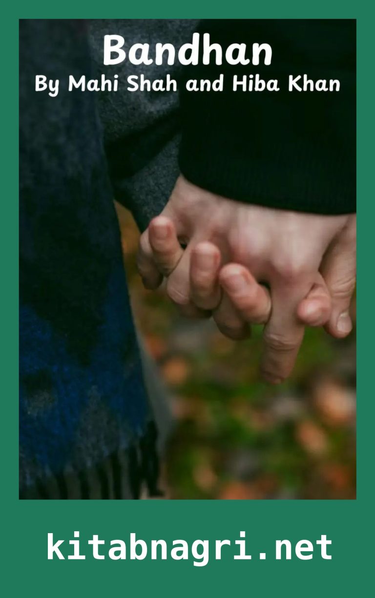 Bandhan Novel By Mahi Shah and Hiba Khan