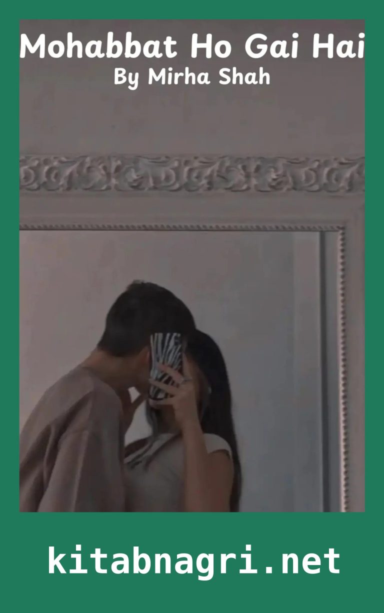 Mohabbat Ho Gai Hai Novel By Mirha Shah