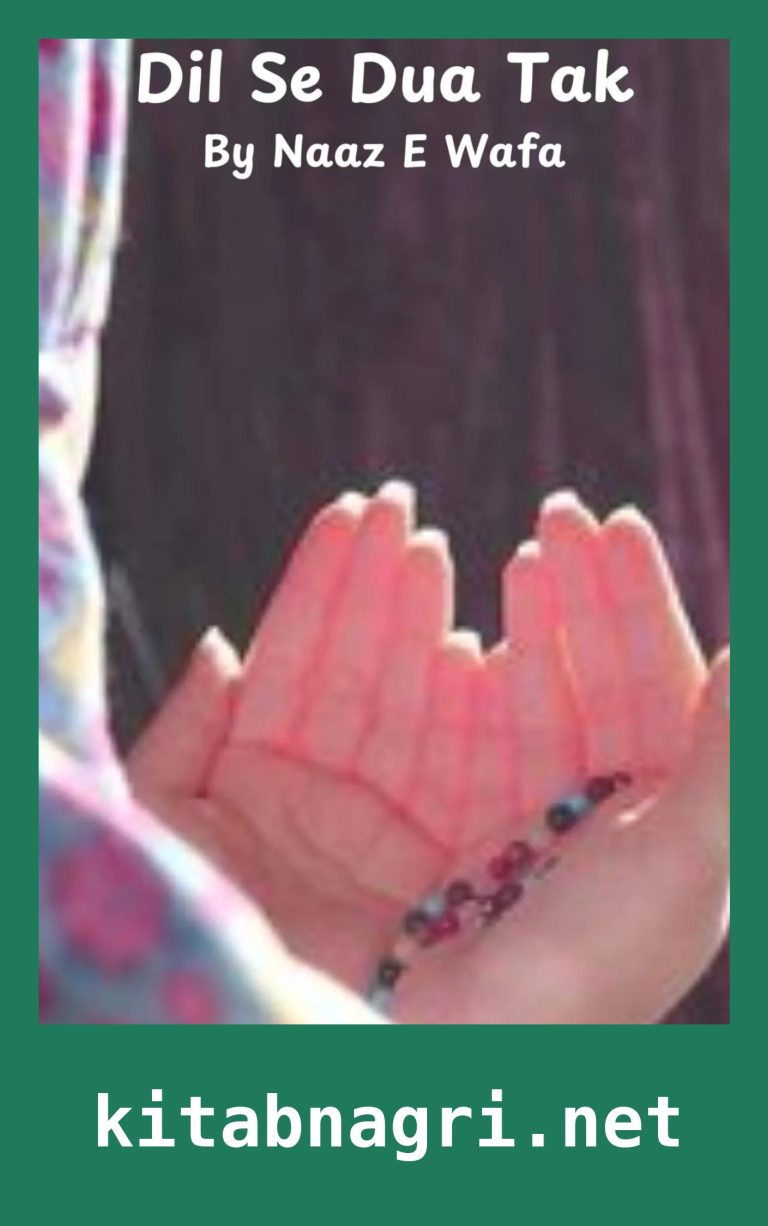 Dil Se Dua Tak Novel By Naaz E Wafa