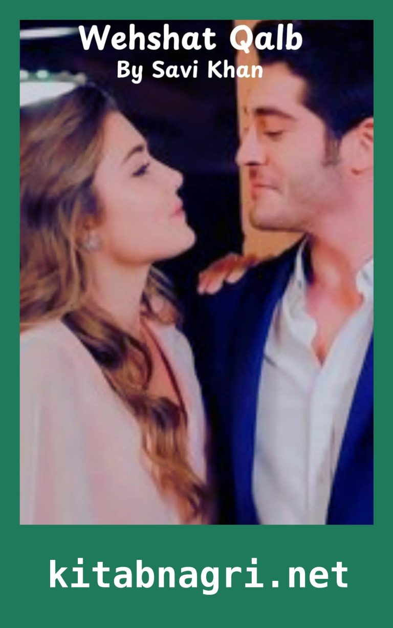 Wehshat Qalb Novel By Savi Khan