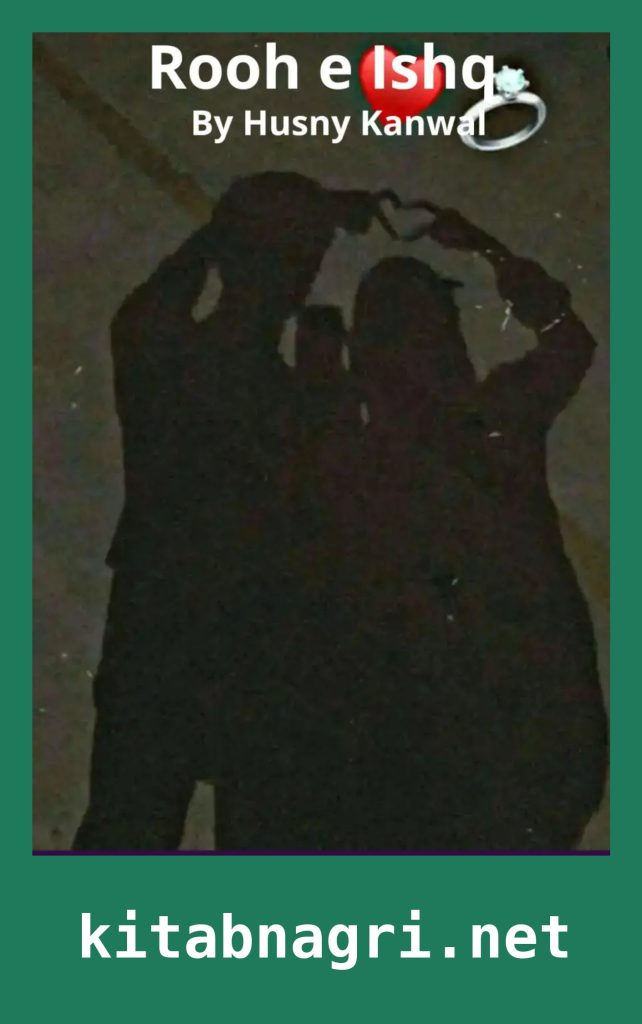 Rooh e Ishq Novel By Husny Kanwal