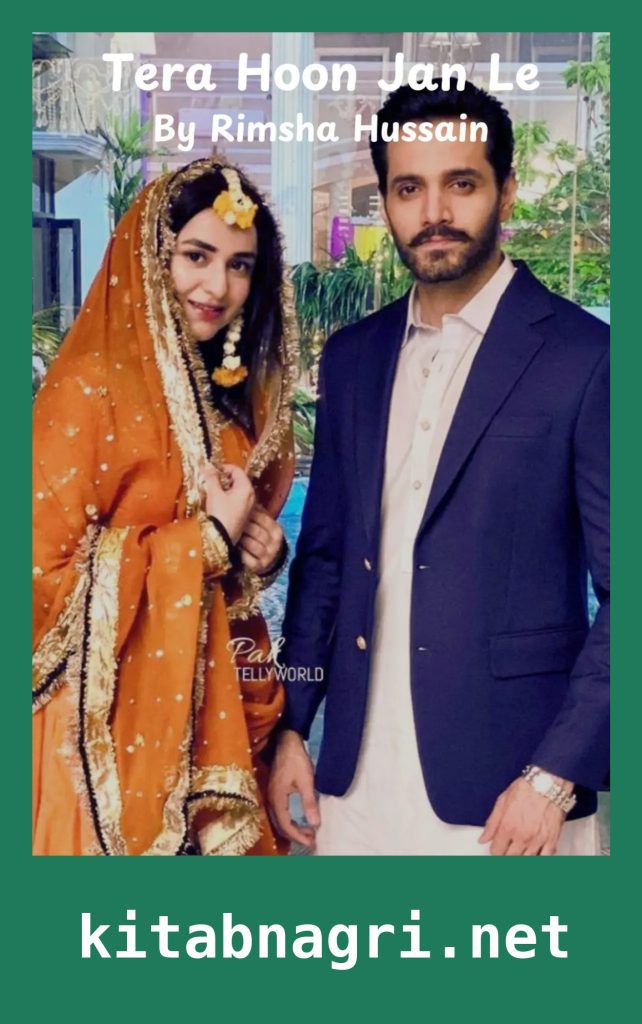 Tera Hoon Jan Le Novel By Rimsha Hussain
